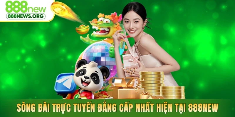 Sòng bài trực tuyến đẳng cấp nhất hiện tại